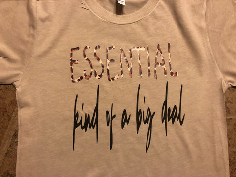 Essential Kind of a Big Deal Tshirt