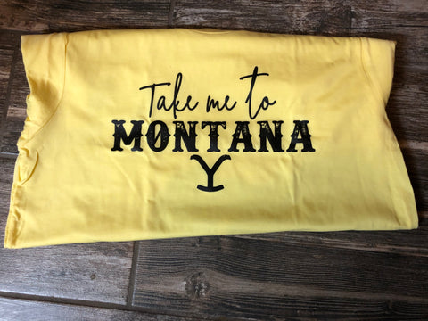 Take Me To Montana Yellowstone Shirt