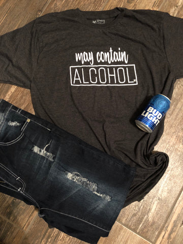 May Contain Alcohol Tshirt